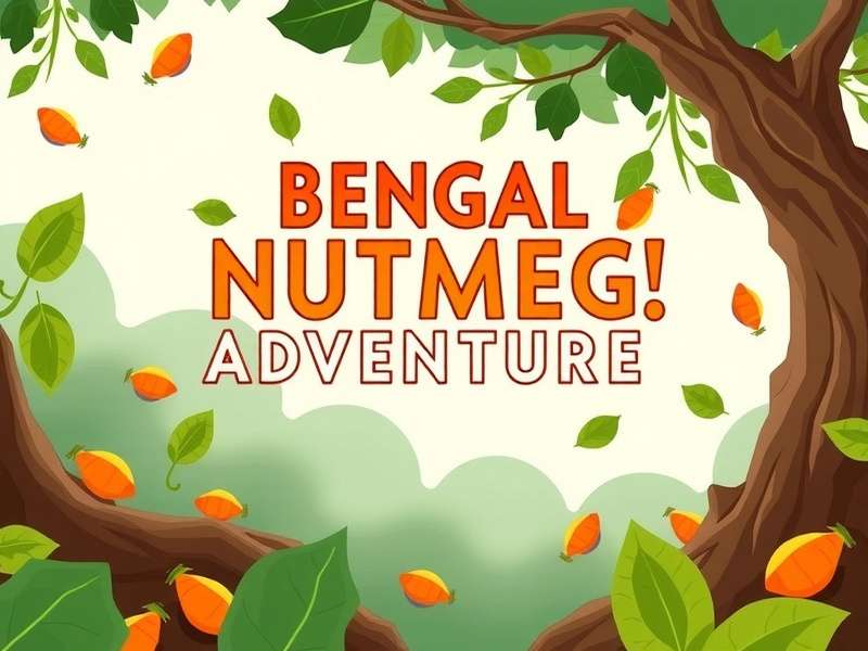 Bengal Nutmeg Adventure Local Event